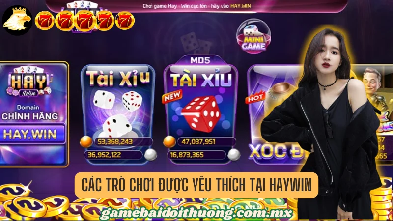 Các Trò Chơi Được Yêu Thích Tại Haywin